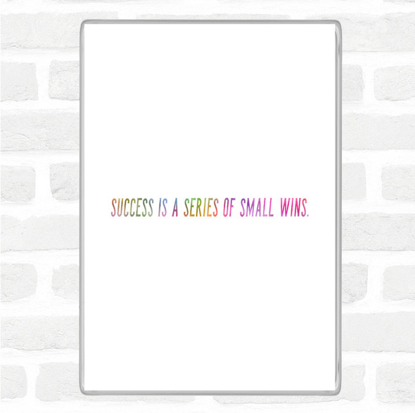 Success Is A Series Of Small Wins Rainbow Quote Jumbo Fridge Magnet