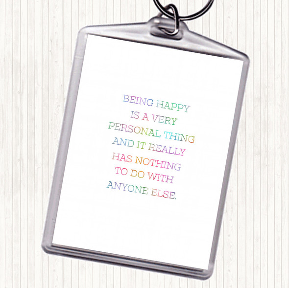 Being Happy Rainbow Quote Bag Tag Keychain Keyring