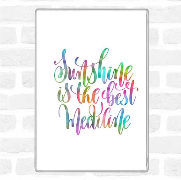 Sunshine Medicine Rainbow Quote Jumbo Fridge Magnet