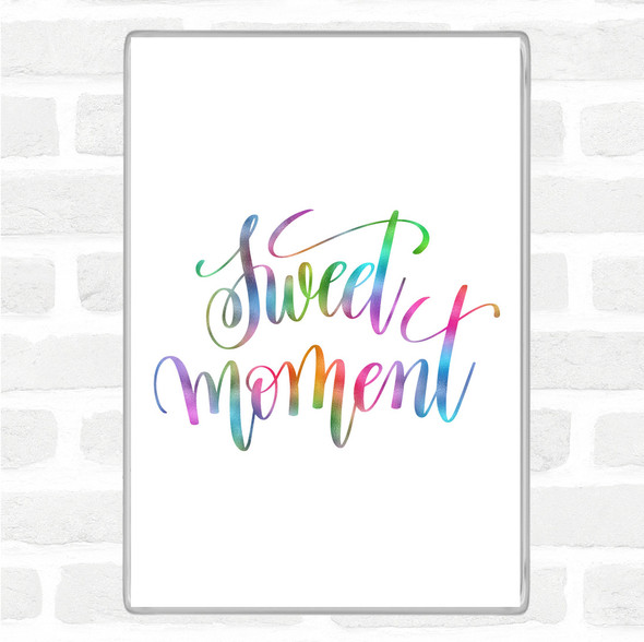 Sweet Moment Rainbow Quote Jumbo Fridge Magnet