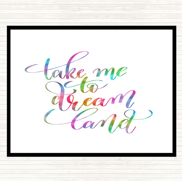 Take Me To Dream World Rainbow Quote Dinner Table Placemat