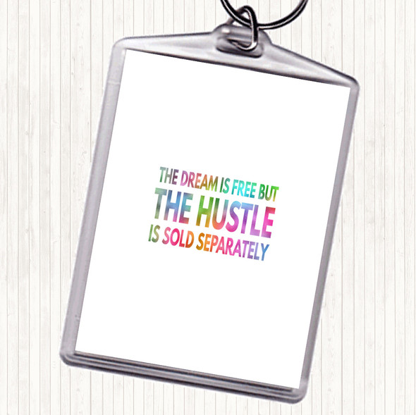 The Hustle Is Sold Separately Rainbow Quote Bag Tag Keychain Keyring