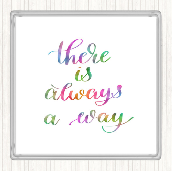 There Is Always A Way Rainbow Quote Drinks Mat Coaster