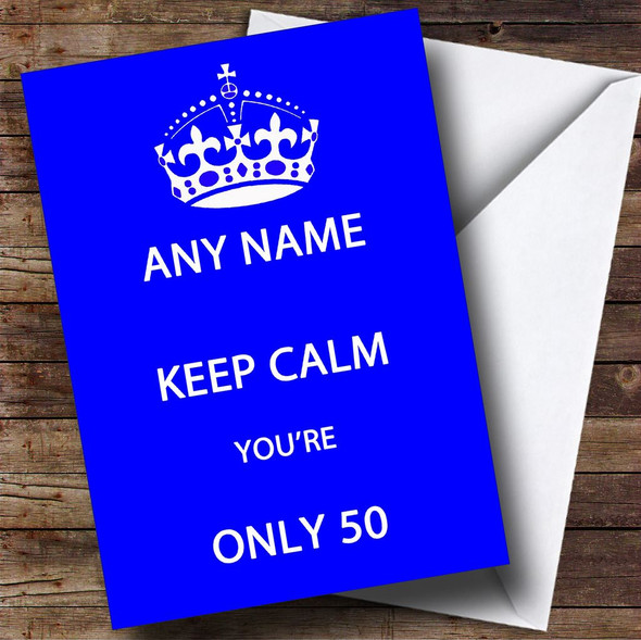 Keep Calm Blue Personalised Birthday Card