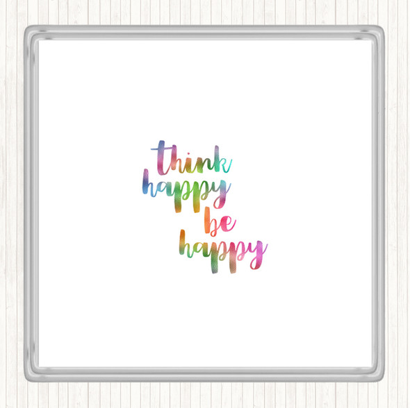 Think Happy Rainbow Quote Drinks Mat Coaster