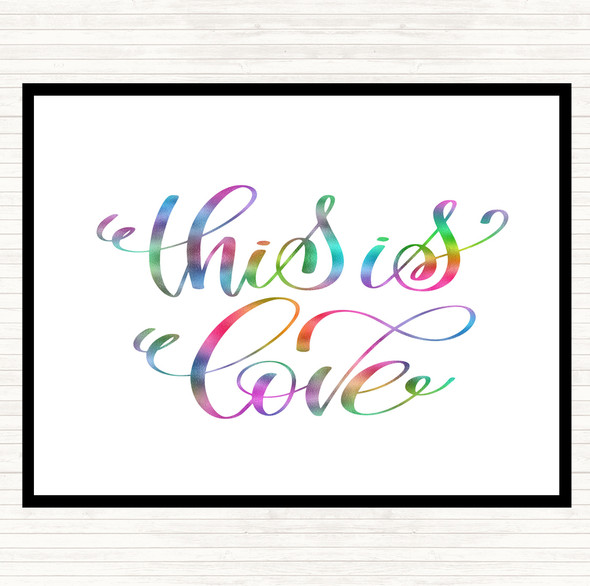 This Is Love Rainbow Quote Dinner Table Placemat