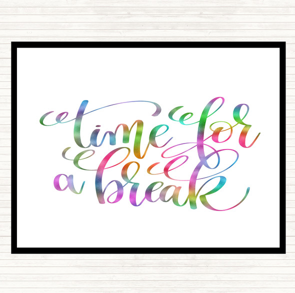 Time For A Break Rainbow Quote Mouse Mat Pad