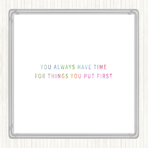 Time For Things You Put First Rainbow Quote Drinks Mat Coaster