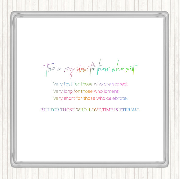 Time Is Slow Rainbow Quote Drinks Mat Coaster