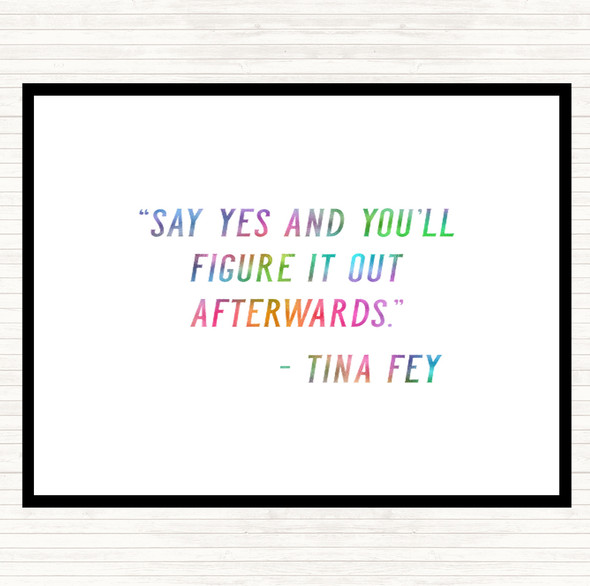 Tina Fey Say Yes Rainbow Quote Mouse Mat Pad