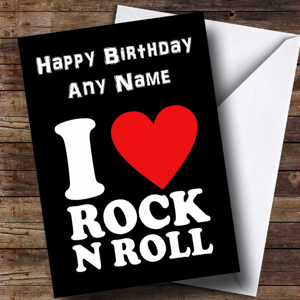 I Love Rock And Roll Personalised Birthday Card