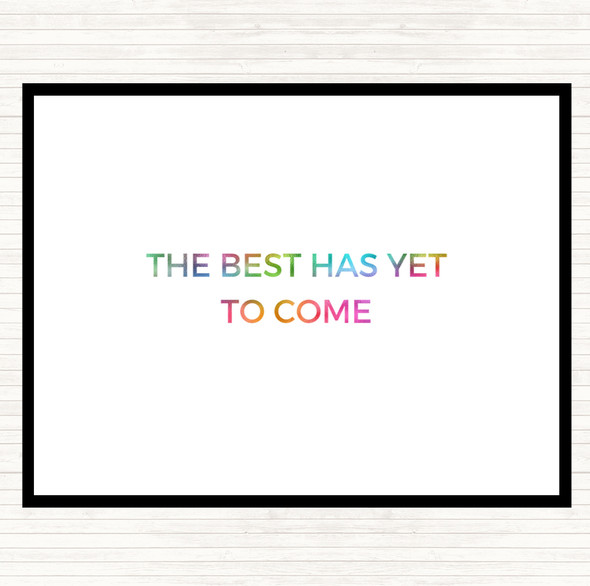 Best Is Yet To Come Rainbow Quote Mouse Mat Pad