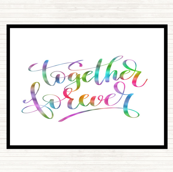 Together Forever Rainbow Quote Dinner Table Placemat