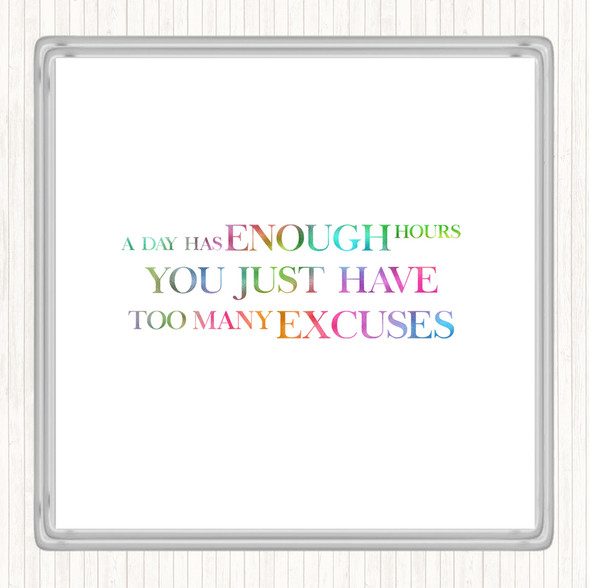 Too Many Excuses Rainbow Quote Drinks Mat Coaster