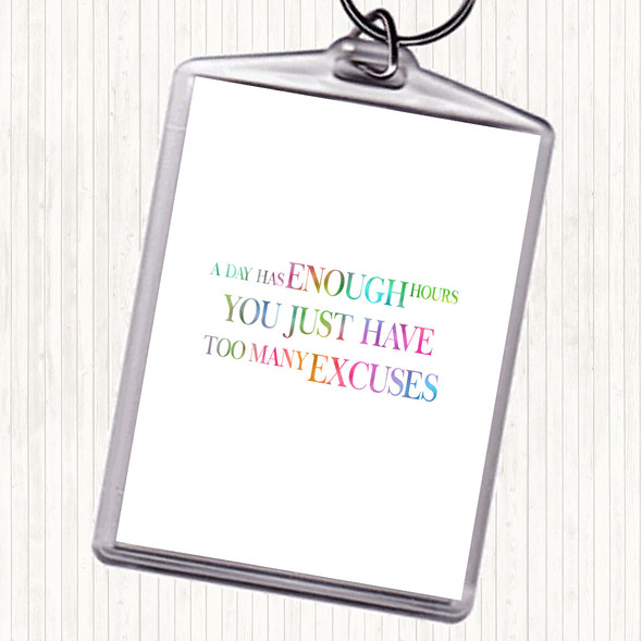 Too Many Excuses Rainbow Quote Bag Tag Keychain Keyring