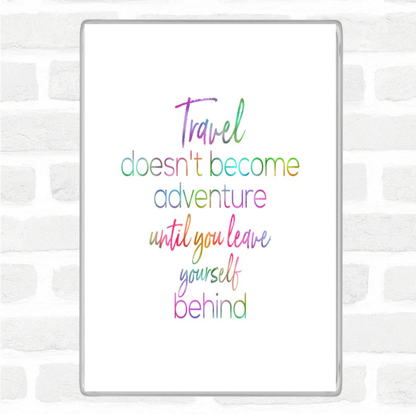 Travel Rainbow Quote Jumbo Fridge Magnet