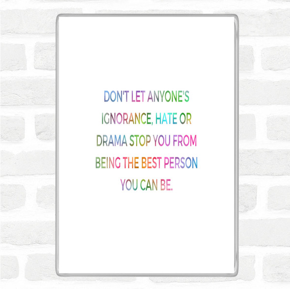 Best Person You Can Be Rainbow Quote Jumbo Fridge Magnet