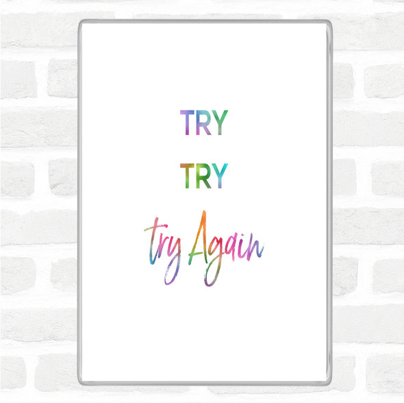 Try Try Again Rainbow Quote Jumbo Fridge Magnet