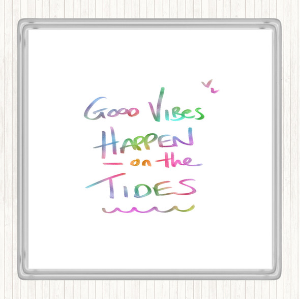 Vibes On The Tides Rainbow Quote Drinks Mat Coaster
