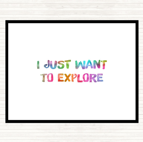 Want To Explore Rainbow Quote Dinner Table Placemat