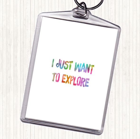 Want To Explore Rainbow Quote Bag Tag Keychain Keyring
