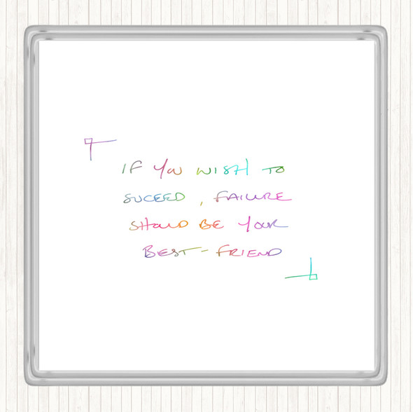 Want To Succeed Rainbow Quote Drinks Mat Coaster