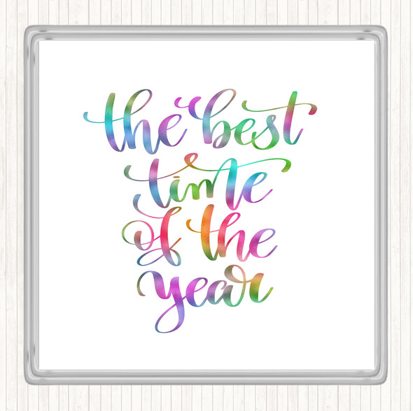 Best Time Of Year Rainbow Quote Drinks Mat Coaster