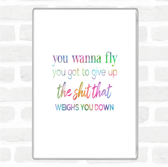 Weighs You Down Rainbow Quote Jumbo Fridge Magnet