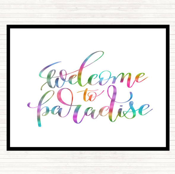 Welcome Paradise Rainbow Quote Dinner Table Placemat