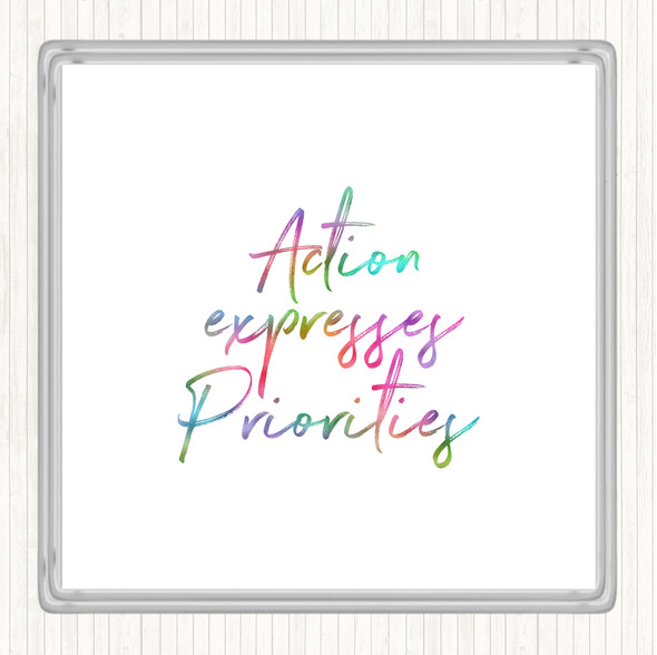 Action Expresses Priorities Rainbow Quote Drinks Mat Coaster