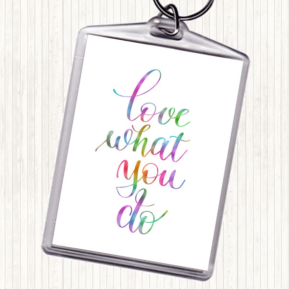 What You Do Rainbow Quote Bag Tag Keychain Keyring