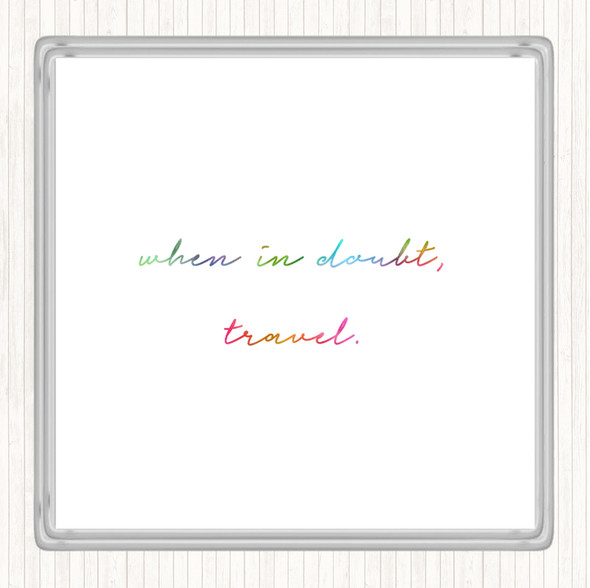 When In Doubt Rainbow Quote Drinks Mat Coaster