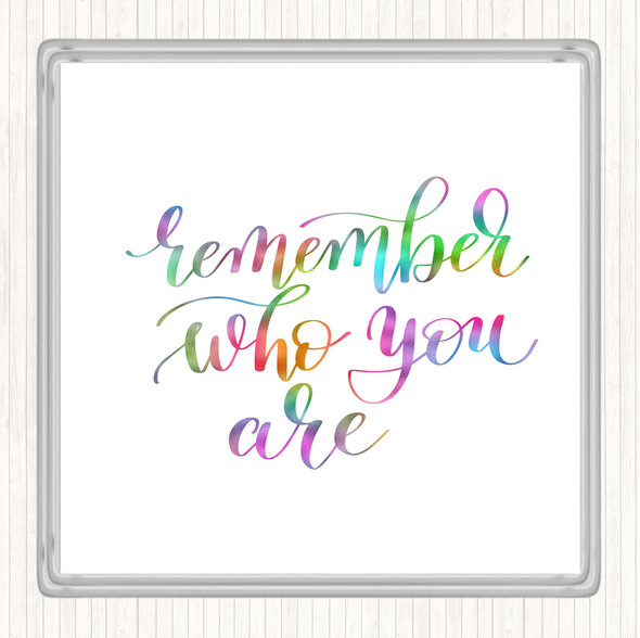 Who You Are Swirl Rainbow Quote Drinks Mat Coaster