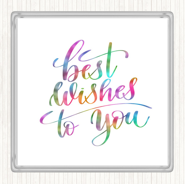 Best Wishes To You Rainbow Quote Drinks Mat Coaster
