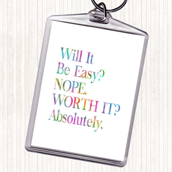 Will It Be Easy Rainbow Quote Bag Tag Keychain Keyring