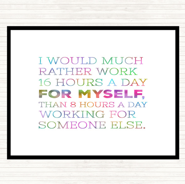 Work For Myself Rainbow Quote Dinner Table Placemat