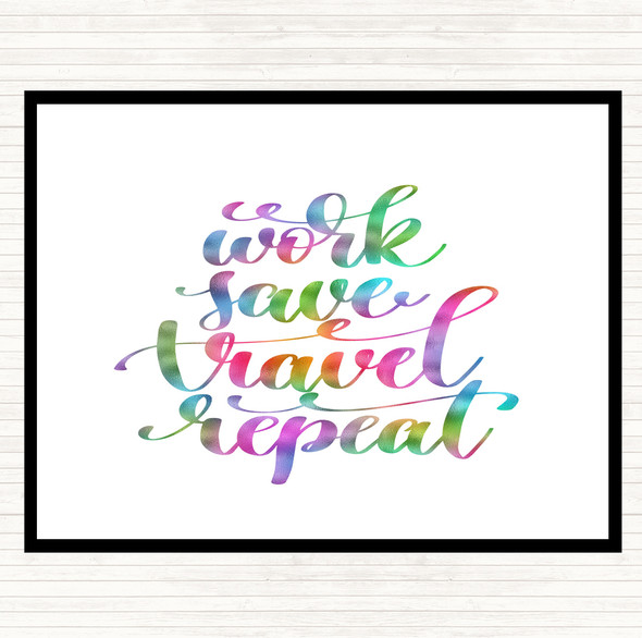 Work Save Travel Repeat Rainbow Quote Dinner Table Placemat