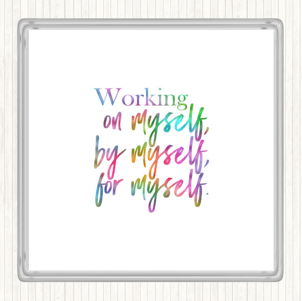 Working On Myself Rainbow Quote Drinks Mat Coaster