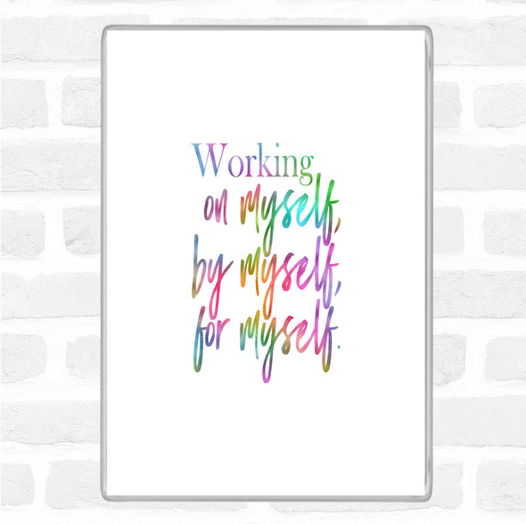 Working On Myself Rainbow Quote Jumbo Fridge Magnet