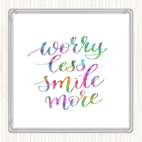 Worry Less Rainbow Quote Drinks Mat Coaster