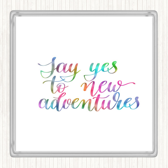 Yes To Adventures Rainbow Quote Drinks Mat Coaster