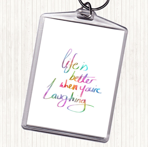 Better When Laughing Rainbow Quote Bag Tag Keychain Keyring