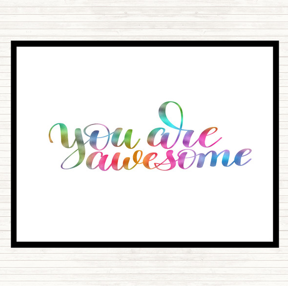 You Are Awesome Rainbow Quote Dinner Table Placemat