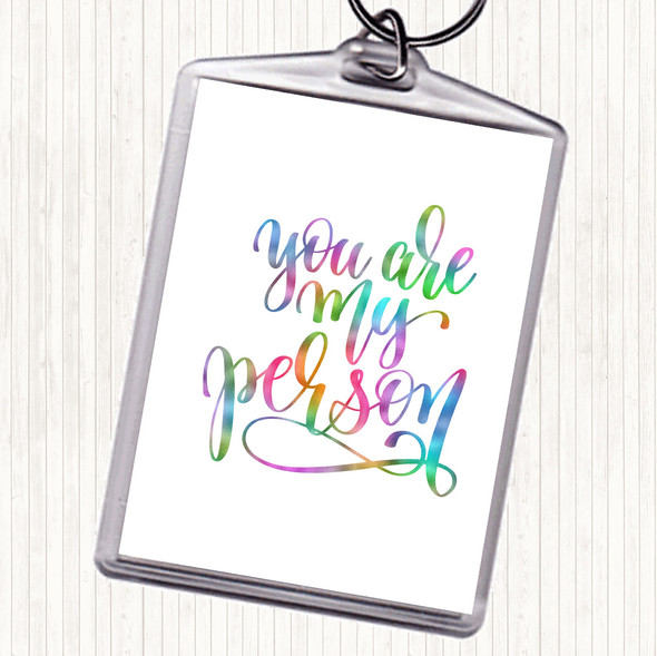 You Are My Person Rainbow Quote Bag Tag Keychain Keyring