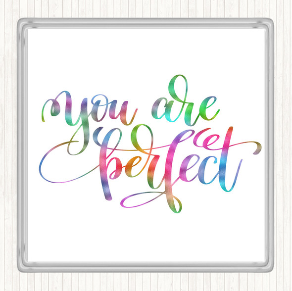 You Are Perfect Rainbow Quote Drinks Mat Coaster