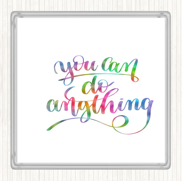 You Can Do Anything Rainbow Quote Drinks Mat Coaster