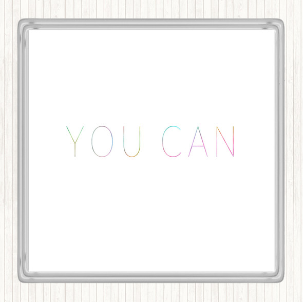 You Can Rainbow Quote Drinks Mat Coaster