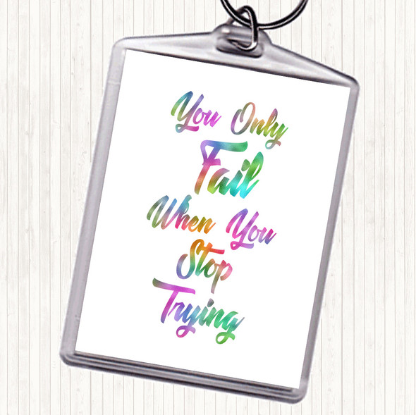 You Only Fail Rainbow Quote Bag Tag Keychain Keyring