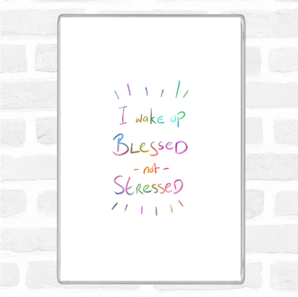 Blessed Not Stressed Rainbow Quote Jumbo Fridge Magnet