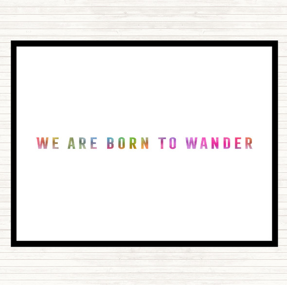 Born To Wander Rainbow Quote Dinner Table Placemat